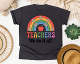 Teachers We Do It All graphic tee in Graphite