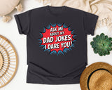 Ask Me About My Dad Jokes I Dare You graphic tee in Graphite