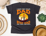 I Have Two Titles Dad And Step Dad graphic tee in Graphite