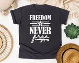 Freedom Is Never Free White 2 graphic tee in Graphite