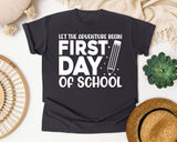 First Day Of School Let The Adventure Begin White 2 3 graphic tee in Graphite