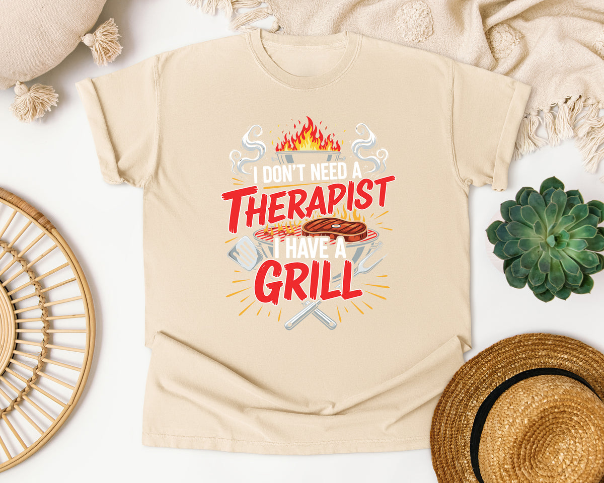 No Therapist Needed Just A Grill Comfort Colors Shirt