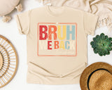Bruh We Back Teachers Graphic Tee graphic tee in Ivory