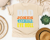 Dad Jokes Are How Eye Roll graphic tee in Ivory