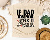 If Dad Can't Fix It We're All Screwed White graphic tee in Ivory