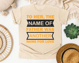 The Name Of Father Was Another Name For Love White 2 graphic tee in Ivory