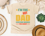 I'm The Psychotic Dad Everyone Warned You About graphic tee in Ivory