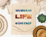 Teaching Is Life Itself Graphic Tee graphic tee in Ivory
