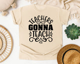 Teachers Gonna Teach graphic tee in Ivory