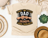 I Have Two Titles Dad And Grandpa graphic tee in Ivory