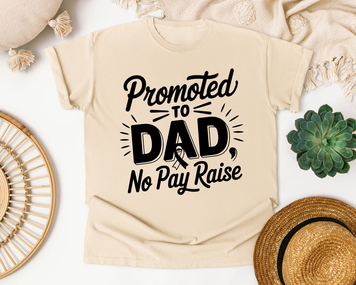 Promoted To Dad No Pay Raise graphic tee in Ivory