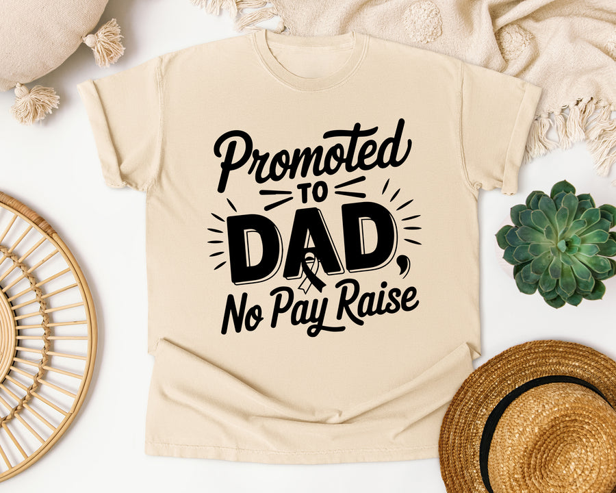 Promoted To Dad No Pay Raise graphic tee in Ivory
