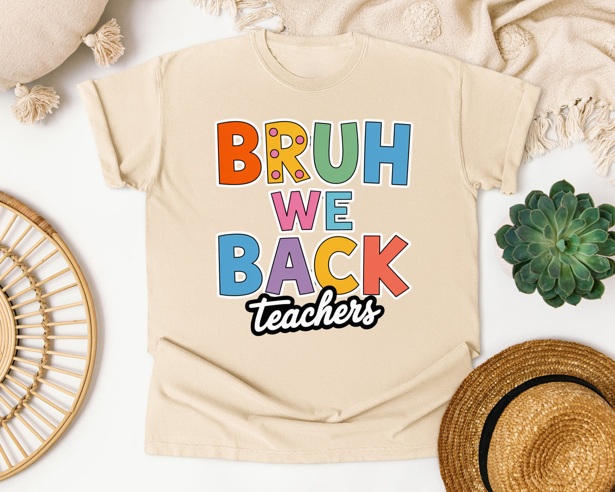 Bruh We Back Teachers graphic tee in Ivory