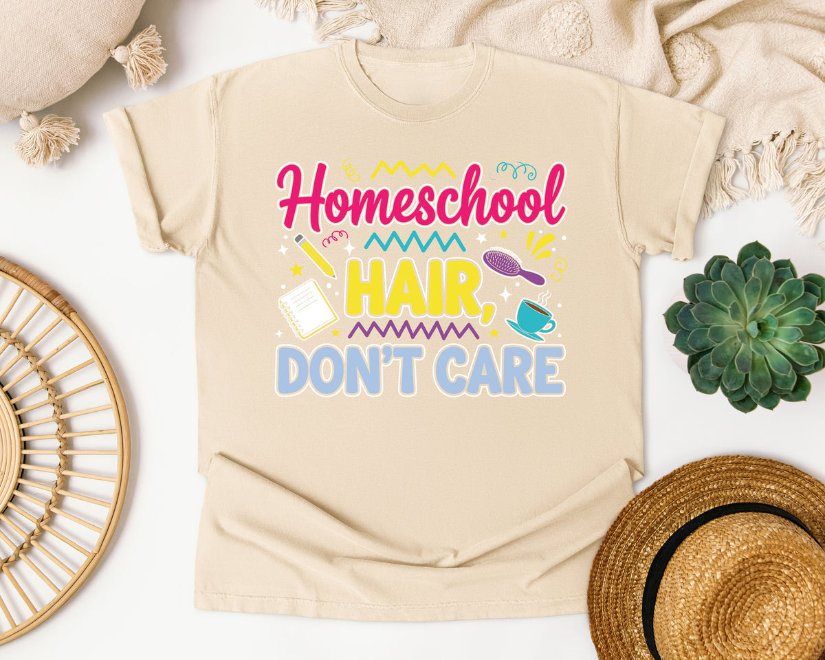 Homeschool Hair Dont Care graphic tee in Ivory