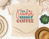 This Teacher Needs Coffee graphic tee in Ivory