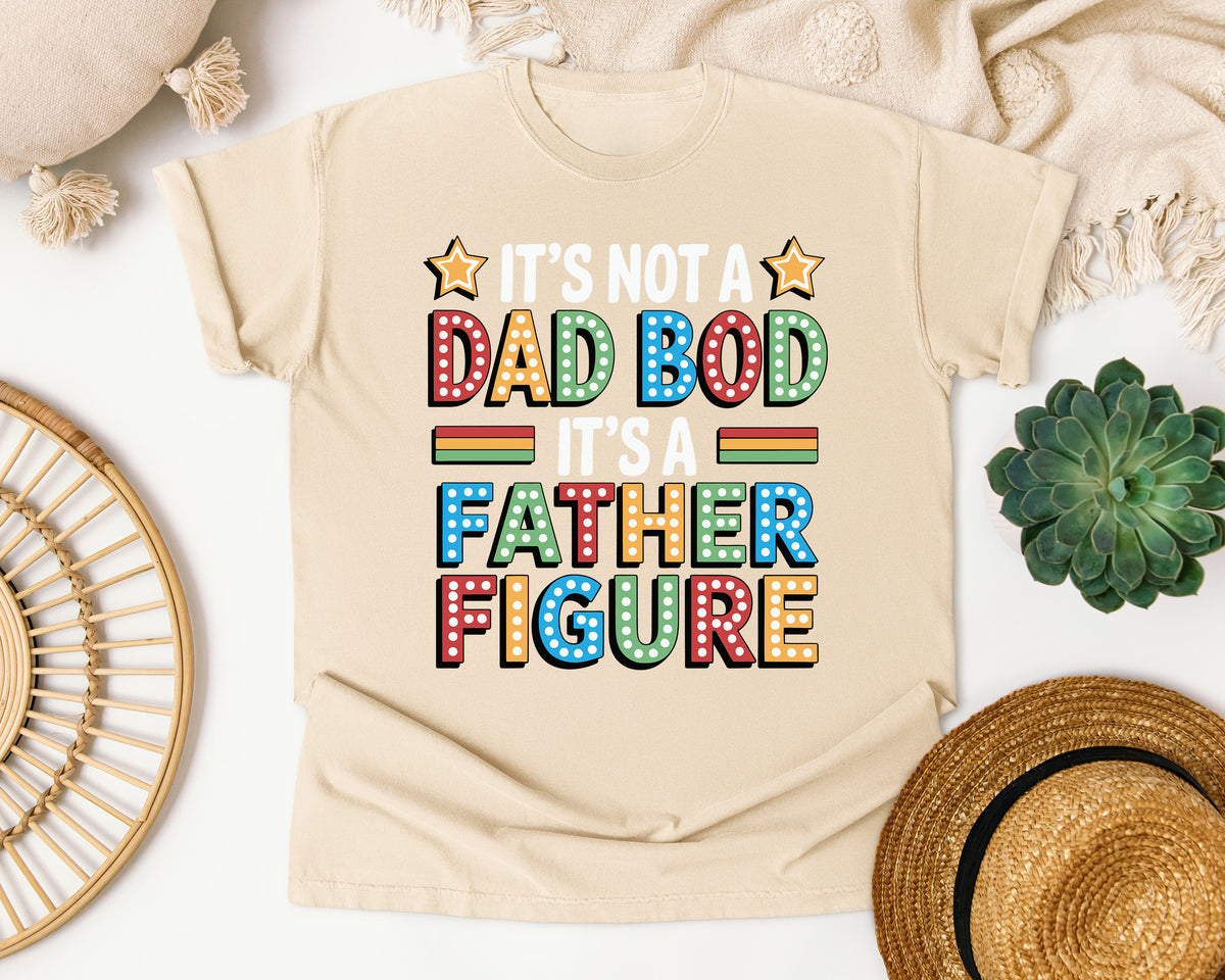It's Not A Dad Bod It's A Father Figure graphic tee in Ivory