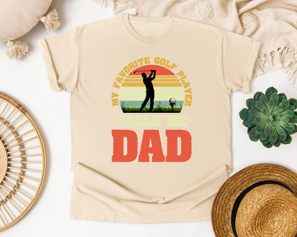 My Favorite Golf Player Calls Me Dad graphic tee in Ivory
