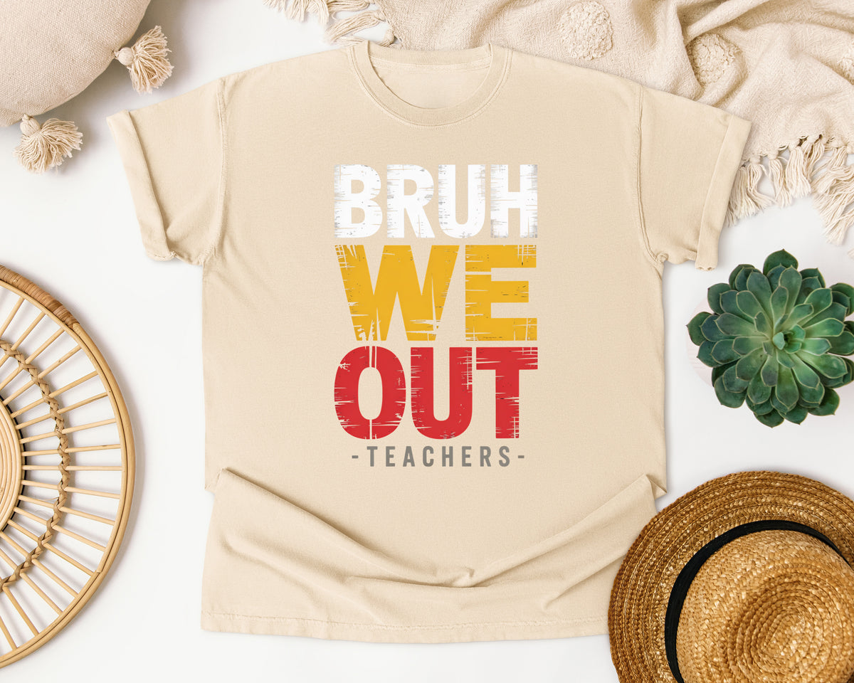Bruh We Out Teachers Bold graphic tee in Ivory