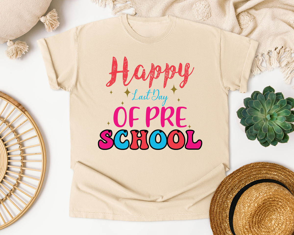 Happy Last Day Of Preschool graphic tee in Ivory