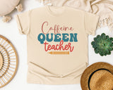 Caffeine Queen Teacher graphic tee in Ivory