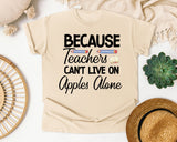 Because Teachers Cant Live On Apples Alone Script graphic tee in Ivory