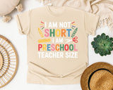 I Am Not Short I Am Preschool Teacher Size graphic tee in Ivory