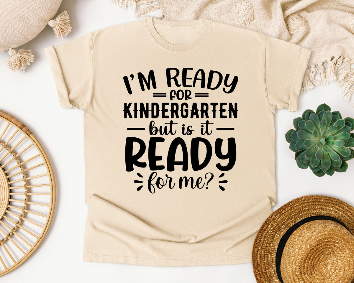 I'm Ready For Kindergarten But Is It Ready For Me White graphic tee in Ivory