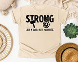 Strong Like A Dad But Mightier Black graphic tee in Ivory