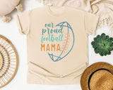 Our Proud Football Mama graphic tee in Ivory