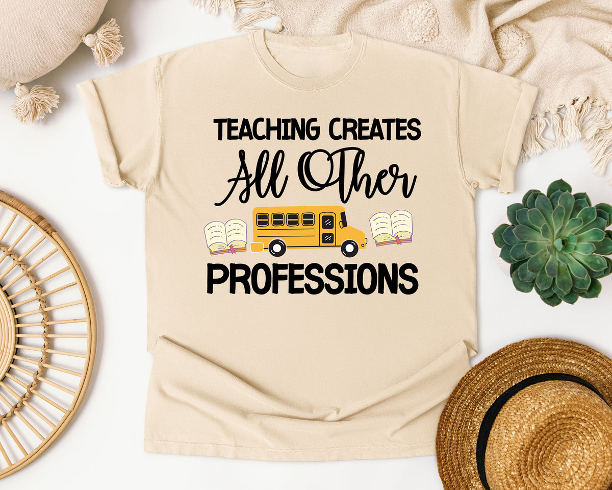 Teaching Creates All Other Professions graphic tee in Ivory