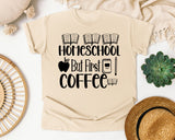 Homeschool But First Coffee graphic tee in Ivory