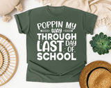 Poppin My Way Through Last Day Of School White 2 graphic tee in Moss