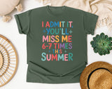 I Admit It You'll Miss Me 6-7 Times This Summer graphic tee in Moss