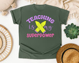 Teaching Is My Superpower graphic tee in Moss