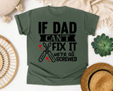 If Dad Can't Fix It We're All Screwed White graphic tee in Moss