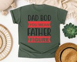 Dad Bod You Mean Father Figure Red graphic tee in Moss