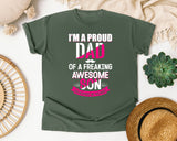 I'm A Proud Dad Of A Freaking Awesome Son White graphic tee in Moss