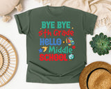 Bye Bye 5th Grade Hello Middle School graphic tee in Moss