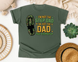 I'm Not The Step Dad I'm Just The Dad That Stepped Up graphic tee in Moss