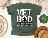 Vet Bod Like A Dad Bod But With More Back Pain graphic tee in Moss