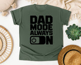 Dad Mode Always On graphic tee in Moss