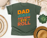 Dad Jokes Are How Eye Roll graphic tee in Moss
