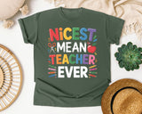 Nicest Mean Teacher Ever graphic tee in Moss