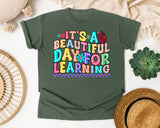 Its A Beautiful Day For Learning graphic tee in Moss