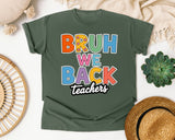 Bruh We Back Teachers graphic tee in Moss