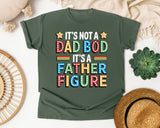 It's Not A Dad Bod It's A Father Figure graphic tee in Moss
