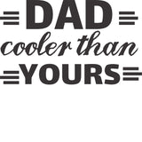 Dad Cooler Than Yours Classic 2 graphic tee in Moss