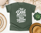 Best Dad Fueling Chaos And Bad Decisions White graphic tee in Moss