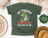 My Teacher Survived 100 Days Of Me graphic tee in Moss