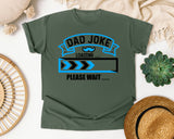 Dad Joke Loading Please Wait Blue graphic tee in Moss